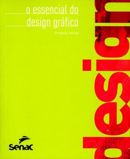 Capa do livro O essencial do Design Gráfico - Editora Senac